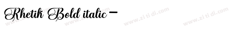 Rhetik Bold italic字体转换